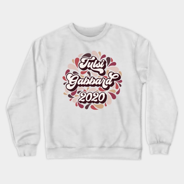 Tulsi Gabbard 2020 Retro Paisley Crewneck Sweatshirt by KimberMaddox